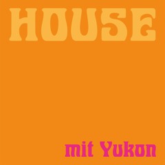 House mit Yukon