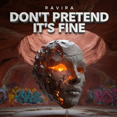 RAVIRA – Don’t Pretend It’s Fine [Stutter House]