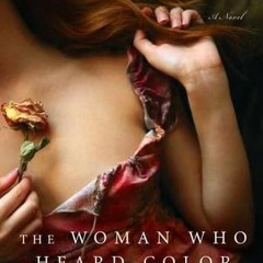 The Woman Who Heard Color BY Kelly Jones )E-reader[