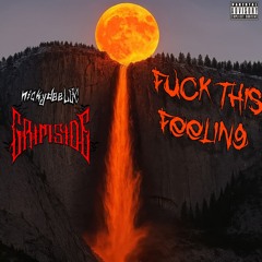 FUCK THIS FEELING (PROD. PRXD_AJ)(PROD. GRIMSIDELBC)