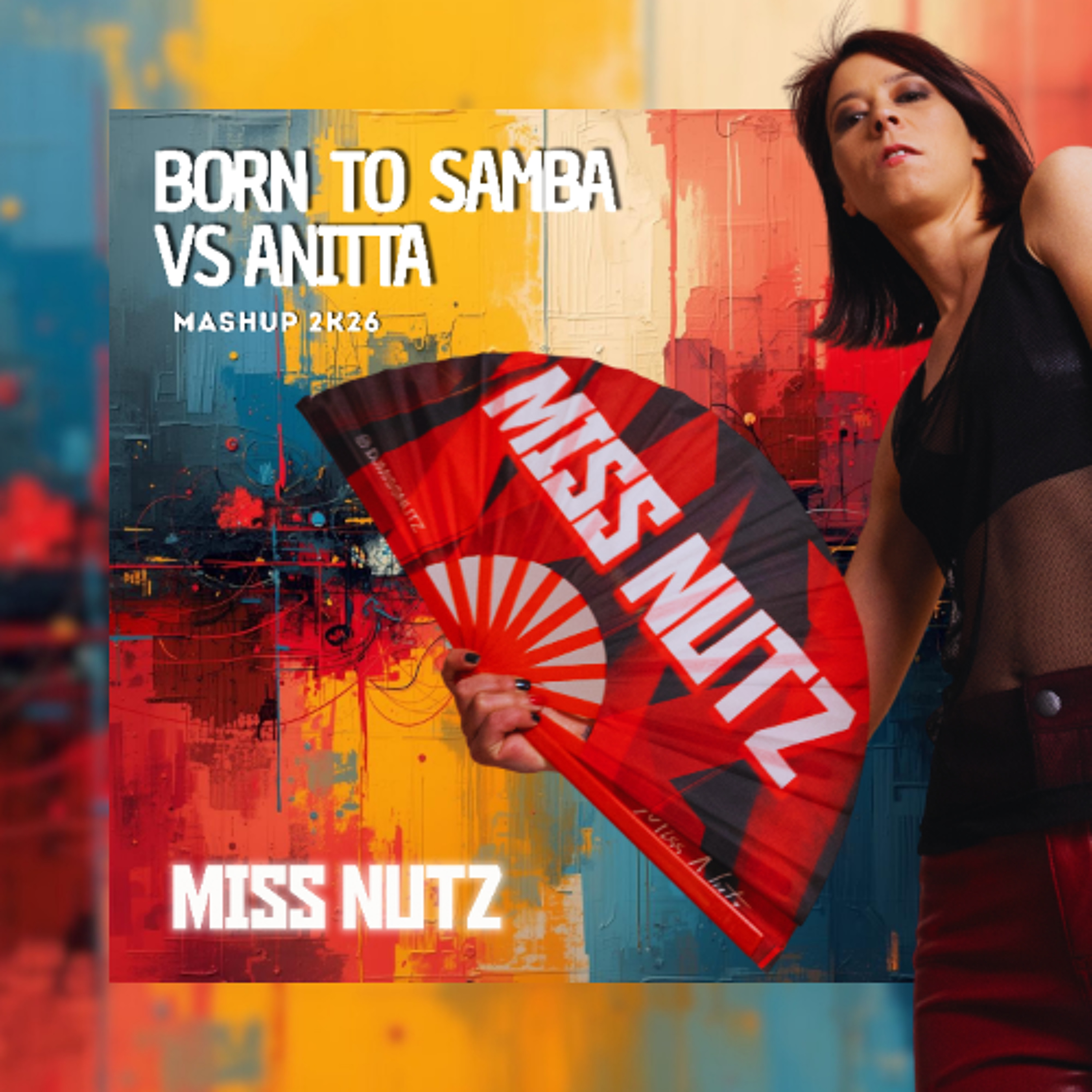 Born to Samba (Miss Nutz Mashup 2026) Free Download episode artwork