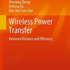 DOWNLOAD KINDLE 📨 Wireless Power Transfer: Between Distance and Efficiency (CPSS Pow