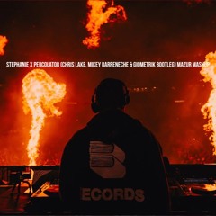 Stephanie x Percolator (Chris Lake, Mikey Barreneche & Giometrik Bootleg) MAZUR Mashup