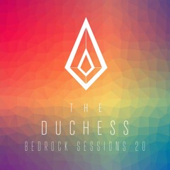The Duchess Bedrock Sessions 20