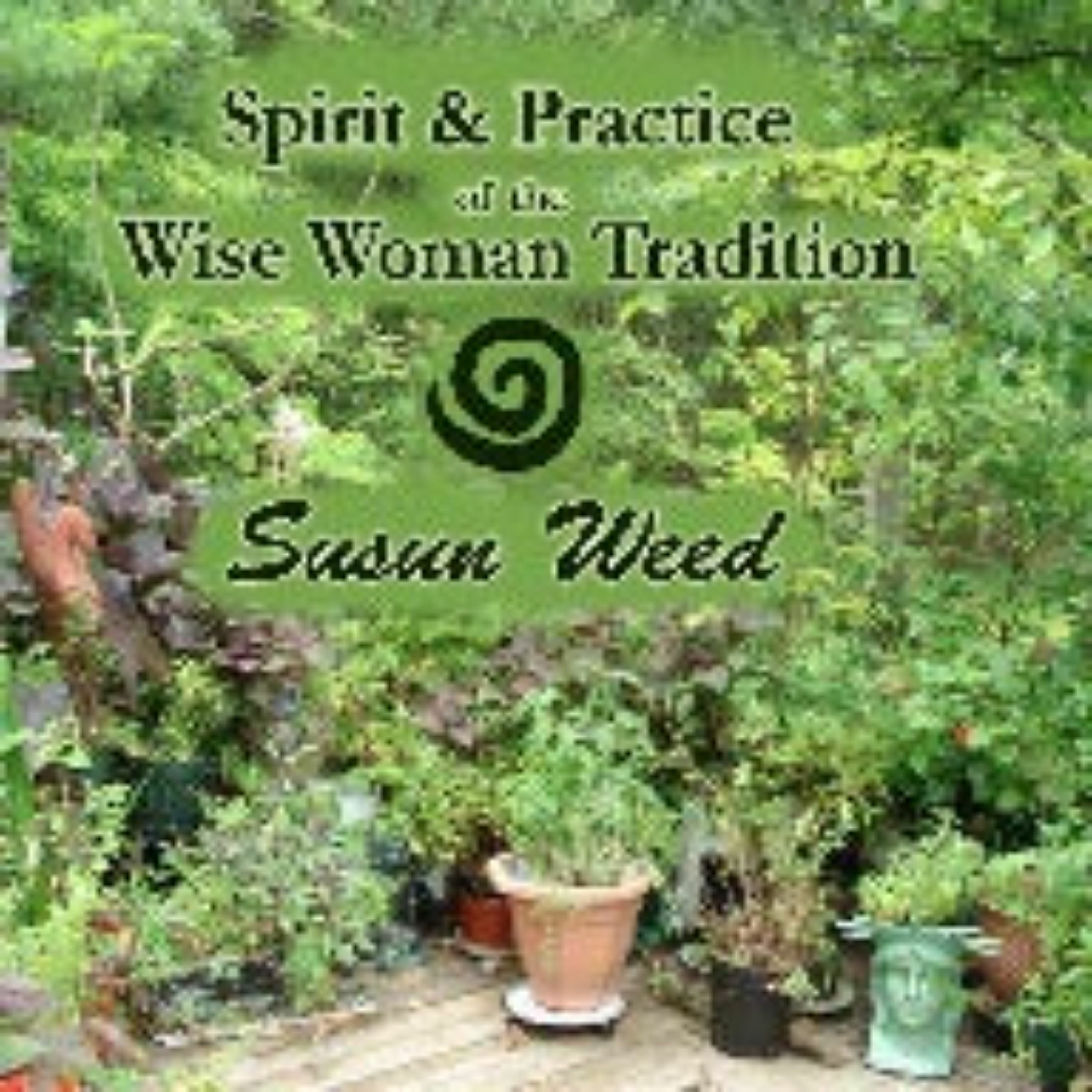 Spirit & Practice Of The Wise Woman Tradition, Pre 1 episode artwork