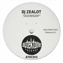 Dj Zealot "Doomsday" (Original Mix)(Preview)(Taken from Tektones #13)(Out Now)