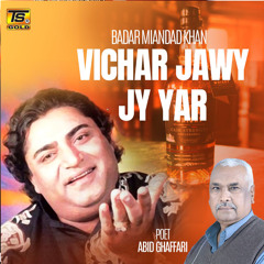 Vichar Jawe Jy Yar