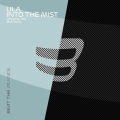 Ula - Into The Mist  [BTS001] OUT NOW
