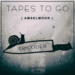[Tapes To Go #006] | Amselmoor - Tricoder [Original Mix]