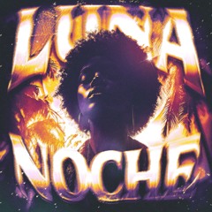 driftboi & lunaera - LUNA NOCHE