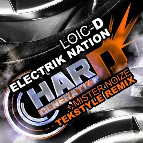 Loic D - Elektrik Nation (Mister Noize Remix 2023)