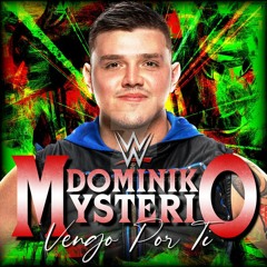 Dominik Mysterio - 'Vengo Por Ti'