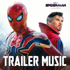 Spider-Man: No Way Home - NEW TRAILER 2 MUSIC | Epic Version
