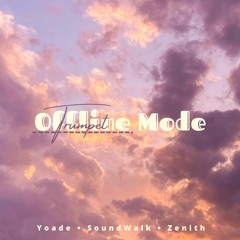 Yoade x SoundWalk x Zenith - Trumpet Mode