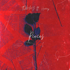 TOMMY - Pieces ft. Henny (Prod. Oh Nate)
