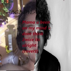mama u been on my mind + dont think 2wice its alright (coverz)