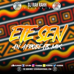 DJ RaH RahH - Ete Sen - Afrobeats