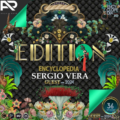 SERGIO VERA-EDITION 36-ENCYCLOPEDIA Radioshow hosted by Leo Baroso & Aglaia Rave 2024