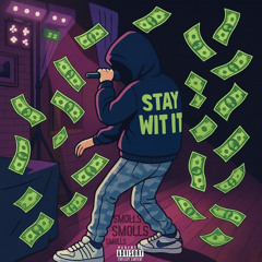 Staying Wit It (Official Audio)