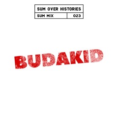 Sum Mix #023 - Budakid