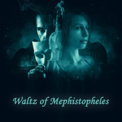 Waltz Of Mephistopheles