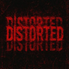 DISTORTED (clip)