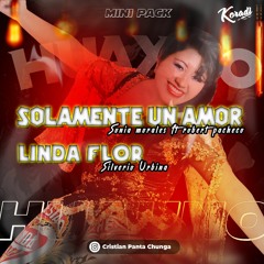 @105- SOLAMENTE UN AMOR  - SONIA MORALES FT ROBERT PACHECO [ DJ KORADI 2021 ].mp3