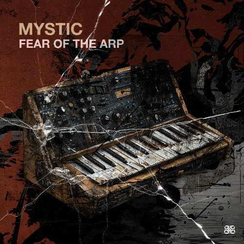 Mystic - Fear of the ARP