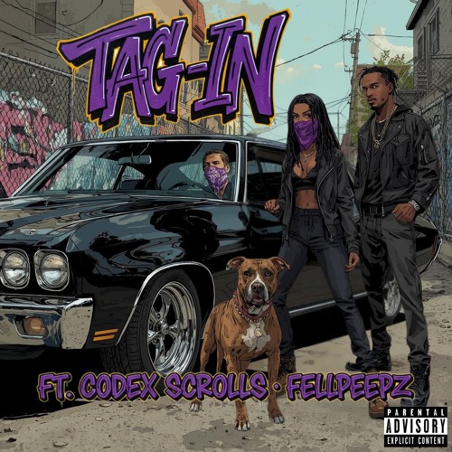 TAG-IN (Codex Scrolls x FellPeepz) {Prod. Operation O}