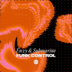 En:vy & Submarine - Funk Control