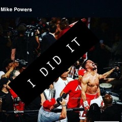 MIKE POWERS - I DID IT (Prod By. CDNCESOUNDS)
