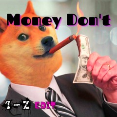 Money Don't (Weird Weekend cover by Zerosentme) 1-Z Flip