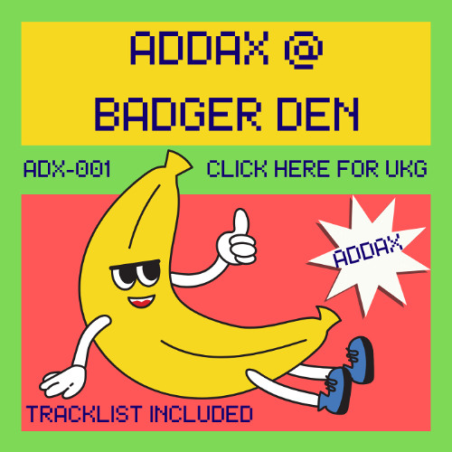 [CLICK HERE FOR UKG BANGERS] ADX-001 (ADDAX DJ Mix)