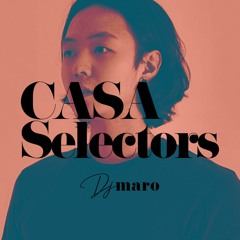 Casa Selectors #101 Maro