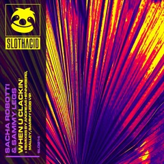 When You Clackin' (Sammy Legs VIP Mix)