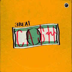 3Beat - CA$H [FREE DOWNLOAD]