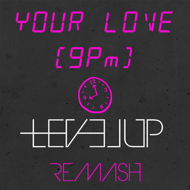 ATB X Topic X A7S – Your Love (9pm) (LEVEL UP REMASH) [PITCHED -2st]