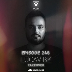 Victims Of Trance 248 @ Lucavibe Takeover