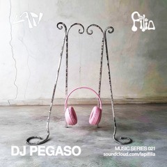 Dj Pegaso - Lapi + Filia Music Series 021