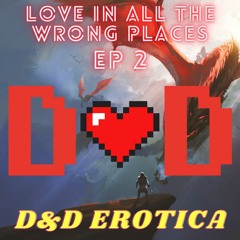 D&D Erotica - Love In All the Wrong Places