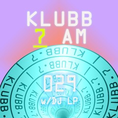 Klubb 7 AM - Episode 029 | DJ LP