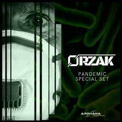 ØRZAK - PANDEMIC Special Set