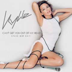 Kylie Minogue - Can't Get You Out My Head (SPASE VIP Edit)