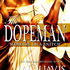 download EPUB 📔 Dopeman: Memoirs of a Snitch:: Part 3 of Dopeman's Trilogy (The Dope
