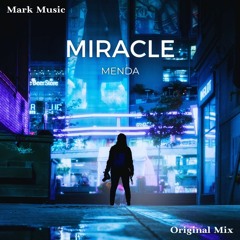 MENDA - Miracle