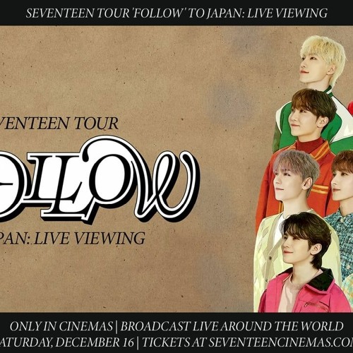 Stream SEVENTEEN TOUR 'FOLLOW' TO JAPAN LIVE VIEWING (2023) FuLL®Movie