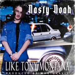 Like Tony Montana (PROD: Magigravis)
