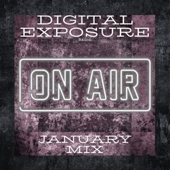 DIGITAL EXPOSURE RADIO // JAN 24 // RAW MIX