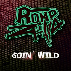 Rompzilla - Goin' Wild (Free Drumstep Download)