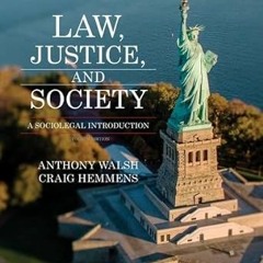[*Doc] Law, Justice, and Society: A Sociolegal Introduction _  Anthony Walsh (Author),  [Full_A